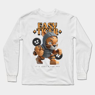 Easy tiger Long Sleeve T-Shirt